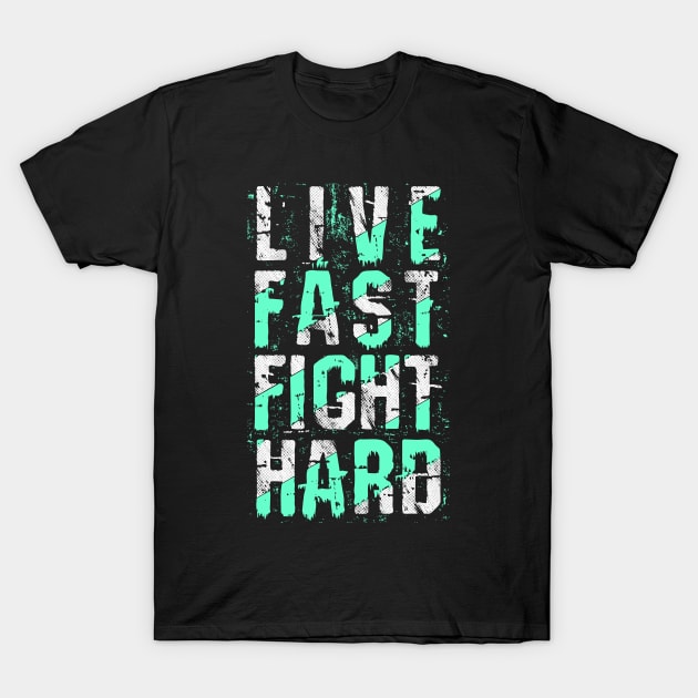 Live fast fight hard T-Shirt by Mako Design 
